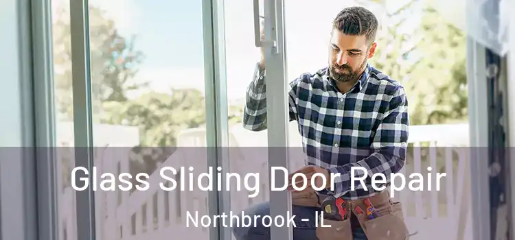 Glass Sliding Door Repair Northbrook - IL