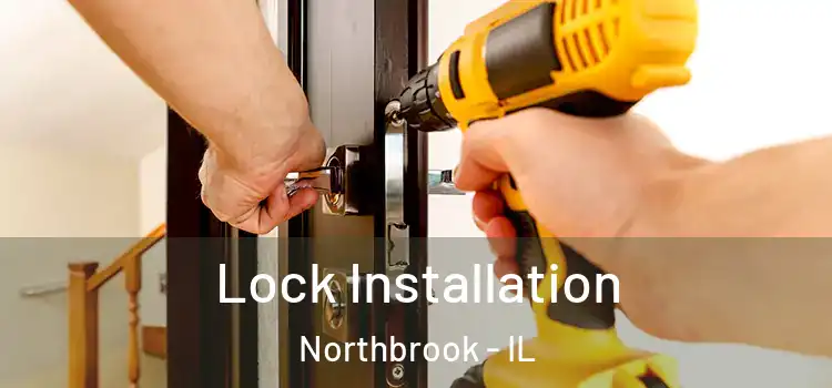 Lock Installation Northbrook - IL