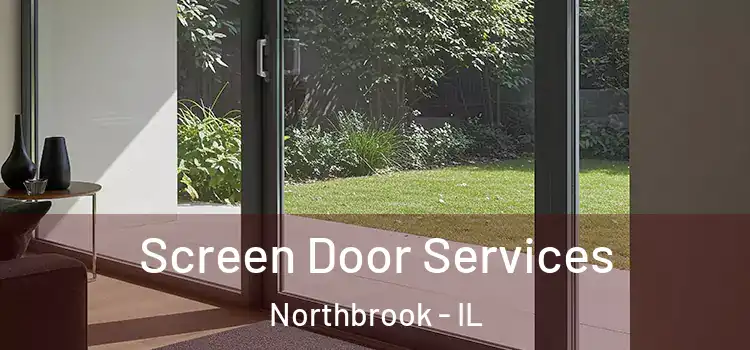Screen Door Services Northbrook - IL