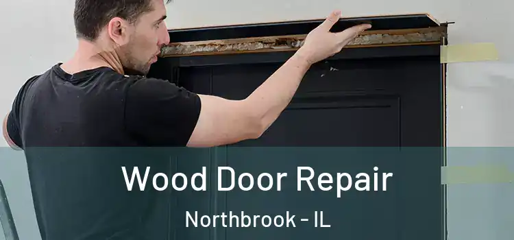 Wood Door Repair Northbrook - IL